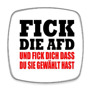 fick die afd - Viereckiger Kühlschrankmagnet - Weiß - Vorne