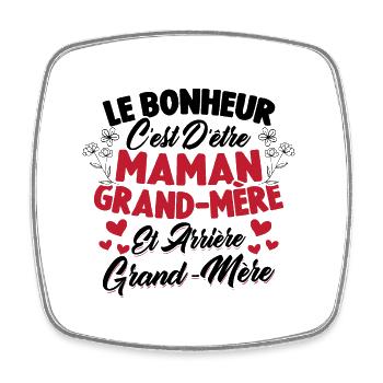 Le bonheur c'est d'être maman et grand mère - Magnet carré - blanc - Devant