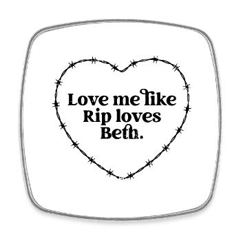 Liebe mich wie Rip liebt Beth - Viereckiger Kühlschrankmagnet - Weiß - Vorne