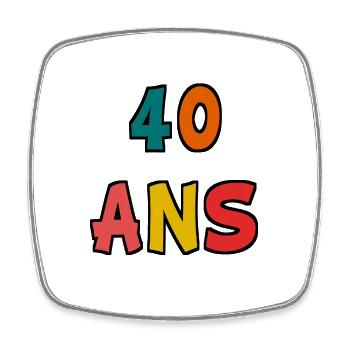 40 ANS. 40e ANNIVERSAIRE. ANNIVERSAIRE 40 ANS. 40 - Magnet carré - blanc - Devant