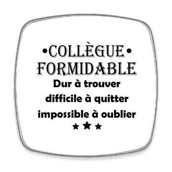 Collègue formidable dur à trouver - Magnet carré - blanc - Devant