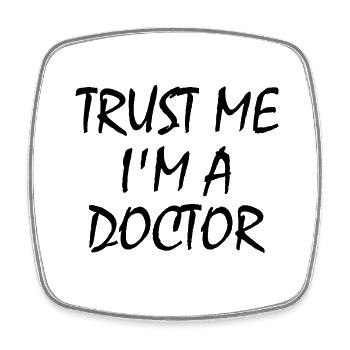 trust me i'm a doctor - Magnet carré - blanc - Devant
