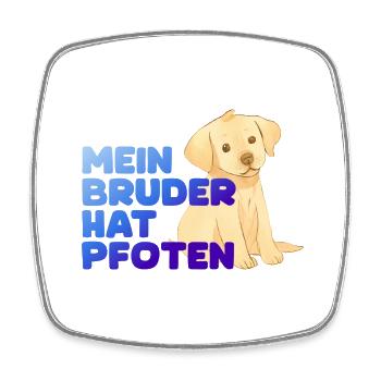 mein Bruder hat Pfoten - Viereckiger Kühlschrankmagnet - Weiß - Vorne