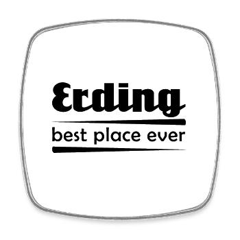 Erding - Stadt best place ever - Viereckiger Kühlschrankmagnet - Weiß - Vorne