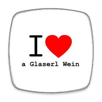 i love Glaserl Wein - ich liebe ein Gläschen Wein - Viereckiger Kühlschrankmagnet - Weiß - Vorne