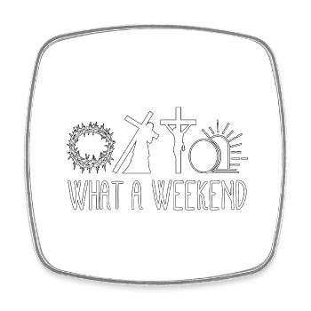 What A Weekend Jesus Easter - Square fridge magnet - white - Front