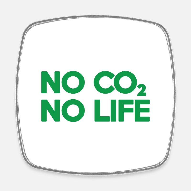 NO CO2 NO LIFE - Square fridge magnet - white