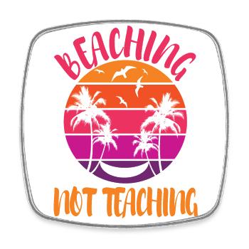 Beaching not Teaching - Viereckiger Kühlschrankmagnet - Weiß - Vorne