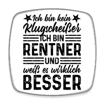 Rentner Ich bin kein Klugscheißer Ruhestand Rente - Viereckiger Kühlschrankmagnet - Weiß - Vorne