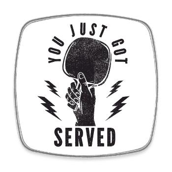 You Just Got Served Pingpong Tischtennisspieler - Viereckiger Kühlschrankmagnet - Weiß - Vorne