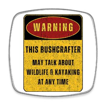 Outdoor Bushcraft Adventure Nature. Funny sayings - Square fridge magnet - white - Front