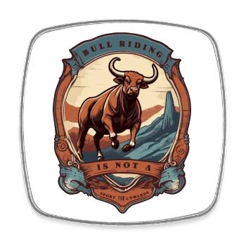 L’équitation de taureaux n’est pas un sport pour les lâches - Magnet carré - blanc - Devant