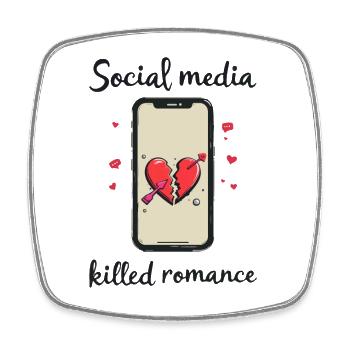 Social Media Killed Romance - Square fridge magnet - white - Front