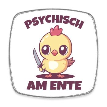 Psychisch am Ente Sarkasmus - Viereckiger Kühlschrankmagnet - Weiß - Vorne