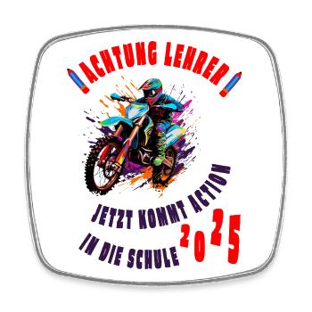 Einschulung 2025 - Achtung Lehrer - Motorrad - Viereckiger Kühlschrankmagnet - Weiß - Vorne