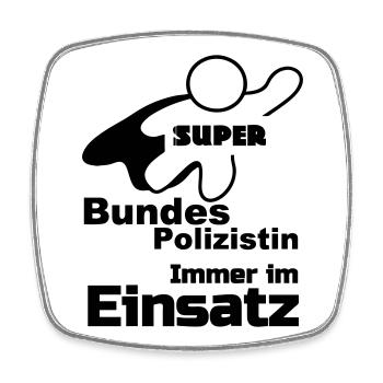 Super Bundespolizistin Polizei, Sprüche, Geschenk - Viereckiger Kühlschrankmagnet - Weiß - Vorne