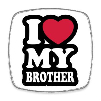 I love my brother - Square fridge magnet - white - Front