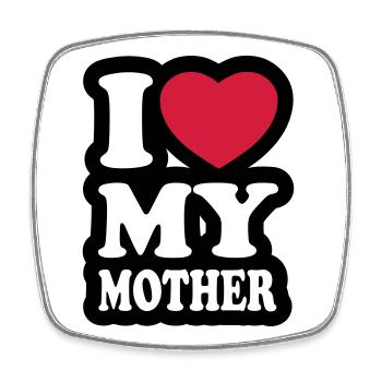 I love my mother - J'aime ma mère - Magnet carré - blanc - Devant