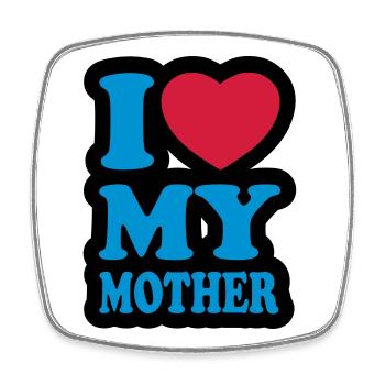 I love my mother - J'aime ma mère - Magnet carré - blanc - Devant