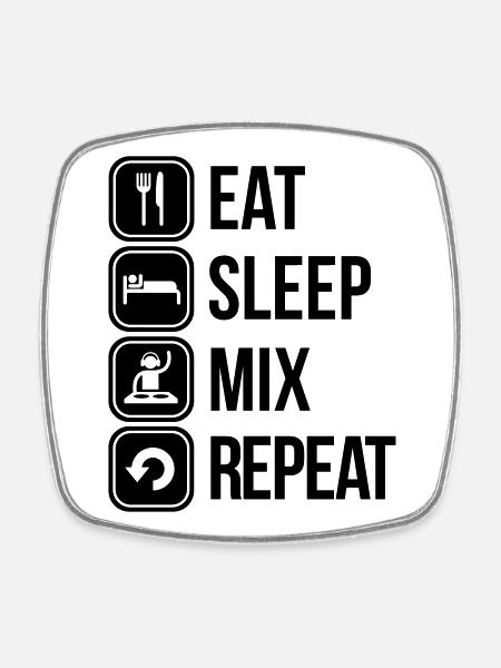 eat sleep mix repeat - Magnet carré - blanc
