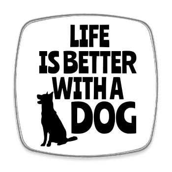 Das Leben ist besser mit einem Hund, Tieren, Hunden # - Viereckiger Kühlschrankmagnet - Weiß - Vorne
