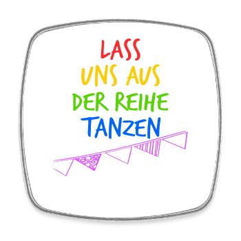 Lass uns aus der Reihe tanzen - Sommer - Viereckiger Kühlschrankmagnet - Weiß - Vorne