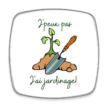 Je peux pas j'ai jardinage - Magnet carré - blanc - Devant