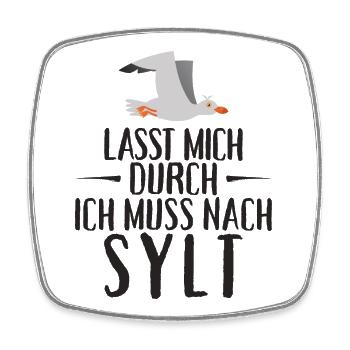Lasst mich durch ich muss nach Sylt Möwe - Viereckiger Kühlschrankmagnet - Weiß - Vorne