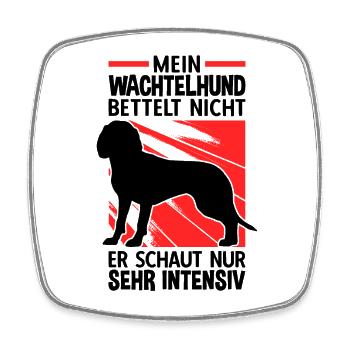 Mein Wachtelhund bettelt nicht Deutscher Wachtel - Viereckiger Kühlschrankmagnet - Weiß - Vorne