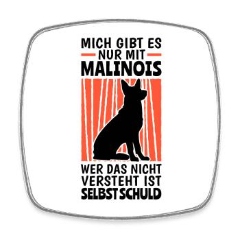 Mich gibt es mit Malinois Belgischer Schäferhund - Viereckiger Kühlschrankmagnet - Weiß - Vorne