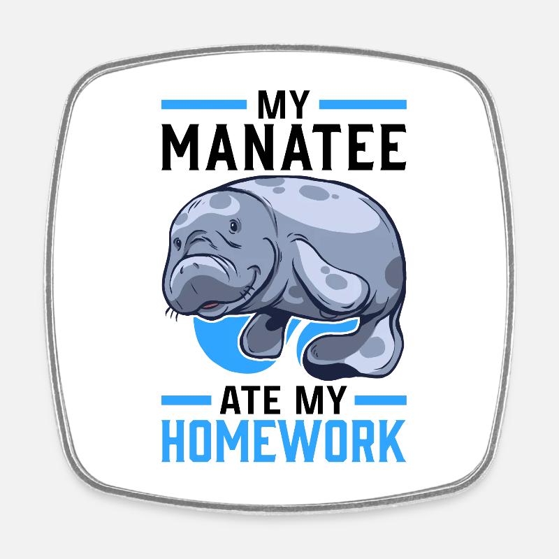 Manatee has eaten homework Manati manatee - Square fridge magnet - white