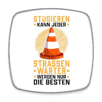 Straßenwärter studieren Chausseewärter Straßenwart - Viereckiger Kühlschrankmagnet - Weiß - Vorne