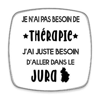 Pas de Thérapie souvenir du Jura - Magnet carré - blanc - Devant