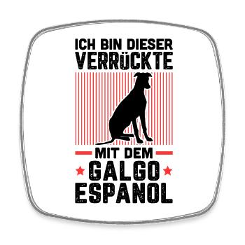 Ich bin der Verrückte mit dem Galgo Espanol - Viereckiger Kühlschrankmagnet - Weiß - Vorne