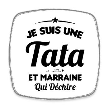 Je Suis Une Tata et Marraine Qui Déchire - Magnet carré - blanc - Devant