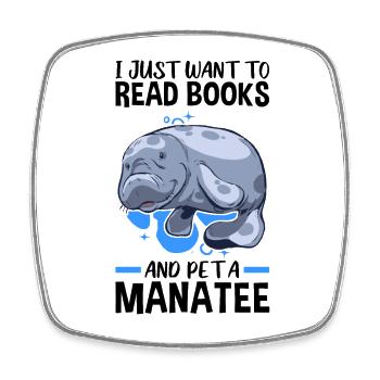 Reading books and petting manatee marine mammals - Square fridge magnet - white - Front