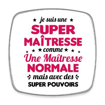 Super Maîtresse Super Pouvoirs Cadeau Maîtresse - Magnet carré - blanc - Devant