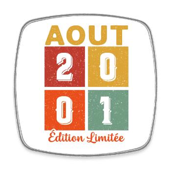 Août 2001 Édition limitée Idée Cadeau Anniversaire - Magnet carré - blanc - Devant