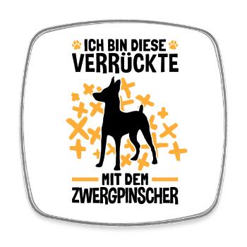 Die Verrückte mit dem Zwergpinscher Pinscher - Viereckiger Kühlschrankmagnet - Weiß - Vorne