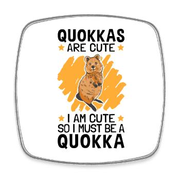 I am a Quokka short-tailed kangaroo - Square fridge magnet - white - Front