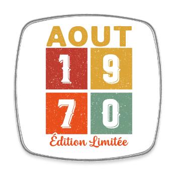 Août 1970 Edition limitée Idée Cadeau Anniversaire - Magnet carré - blanc - Devant