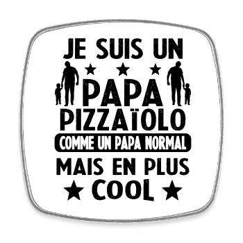 je suis un papa pizzaiolo cadeau pizzaiolo humour - Magnet carré - blanc - Devant