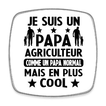 Un Papa Agriculteur C'est Comme Un Papa Normal - Magnet carré - blanc - Devant