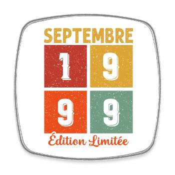 Septembre 1999 Original Idée Cadeau Anniversaire - Magnet carré - blanc - Devant