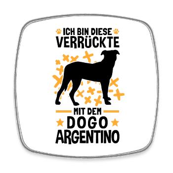 Verrückte mit Dogo Argentino Argentinien Dogge - Viereckiger Kühlschrankmagnet - Weiß - Vorne