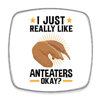 I like anteater South America anteaters - Square fridge magnet - white - Front