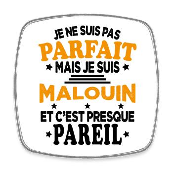 Pas Parfait Je Suis Malouin Et C'est Pareil - Magnet carré - blanc - Devant