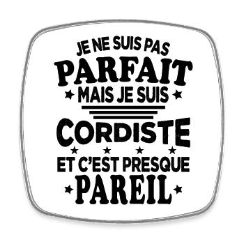 Pas Parfait Mais Je Suis Cordiste Et C'est Pareil - Magnet carré - blanc - Devant