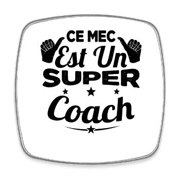 Ce Mec est un Super Coach Cadeau - Magnet carré - blanc - Devant