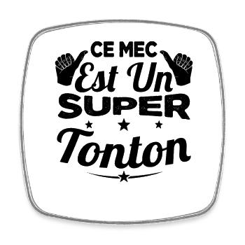 Cadeau Ce Mec Est Un Super Tonton Oncle - Magnet carré - blanc - Devant